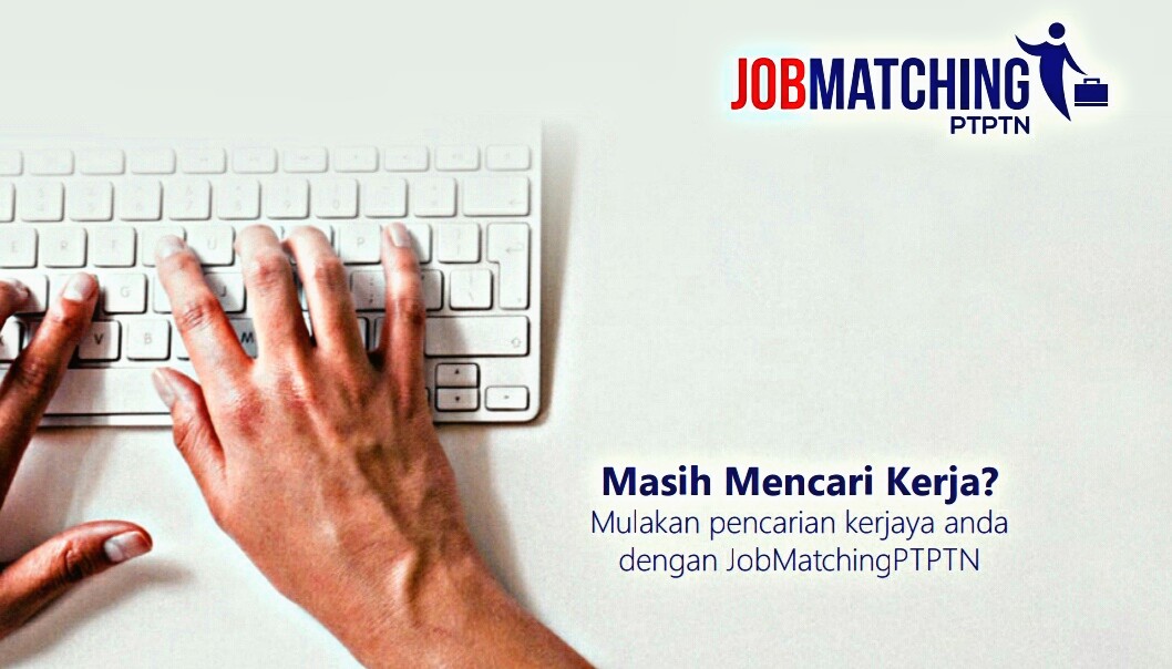 JobMatchingPTPTN Portal Pencarian Kerja Online Buat Peminjam PTPTN